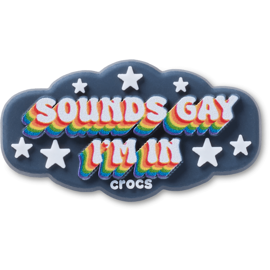 Crocs - Sounds Gay Im In Jibbitz™ charms